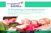 A Family Companion - Together for Short Lives...Together for Short Lives Parent Carer Advisory Group for their support and advice in preparing this Companion. The Together for Short