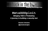 MetaXSSploitconference.hitb.org/hitbsecconf2011ams/materials/D1T2 - Claudio... · MetaXSSploit Bringing XSS in Pentesting A journey in building a security tool Claudio Criscione @paradoxengine