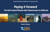 Paying It Forwardresources.ca.gov/...webinar-paying-it-forward...18.pdfSep 05, 2018  · Paying It Forward . 2000 2025 2050 2070 Time Magnitude of Climate Indicator of Interest Trigger