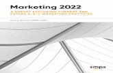 Marketing 2022 - SMPS · phones, laptops, CRM, social media, smartphones and tablets, automation, big data, and more become commonplace. What worked yesterday may not work today,