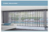 VERI SHADES - The Web Console€¦ · A contemporary take on a classic window covering, Veri Shades ... home residential or commercial application. Functional Living For seamless