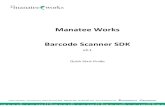 Manatee Works Barcode Scanner SDK...Java interface – defined in the BarcodeScaner.java class file. Introduction The Manatee Works Barcode Scanner SDK (referred to as the “SDK”)