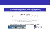 Computer Algebra and Cryptography - UniTrentosala/workshopcry09/perret.pdf · Computer Algebra and Cryptography Ludovic Perret (joint work with Jean-Charles Faugère) SALSA LIP6,