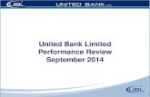 United Bank Limited Performance Review September 2014 · 2014. 10. 29. · UBL OMNI – Branchless Banking UBL OMNIMobile Commercial Launch: April 2010 No of Accounts: 1.59 Million