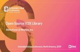 Open Source V2X Library - eLinux.org€¦ · Open Source V2X Library Steve Kwon @ Wayties, Inc. Embedded Linux Conference, North America, 2019
