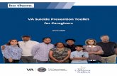 VA Suicide Prevention Toolkit for Caregivers · compassion when talking with a Veteran who could be at risk for suicide. (See the text box to the right for more information.) Attend