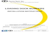 LOADING DOCK BUMPERS€¦ · Loading dock bumpers are installed directly on the dock wall or welded to bumper mounting brackets before being installed on the dock wall. The most common