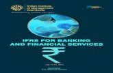 IFRS FOR BANKING AND FINANCIAL SERVICES · IFRS frameworks: IAS (revised), IFRS, IFRICs and SICs n Significant concepts in IFRS, Indian GAAP and Ind-AS n Preparation and Presentation
