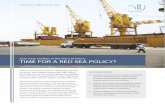TIME FOR A RED SEA POLICY? · the Horn of Africa to provide long-term investments in critical infrastructure. This promises to create competi-tion in the Horn, thus influencing its