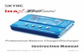SkyRC Technology Co., Ltd. 2014 Version 1 mini...use your new charger for the first time. We hope you have many years of pleasure and success with your new battery charger. SKYRC B6