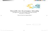 Youth in Europe Study · 2019. 5. 7. · YES! Youthin Europe Study YES! Youthin Europe Study YES! YES! Youth in Europe Study Jongeren in Europa Onderzoek Ronde 1 (2010) Docentenvragenlijst