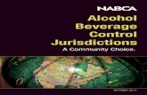 Alcohol Beverage Control Jurisdictions · 2017. 12. 27. · Beverage Control Jurisdictions OCTOBER 2017. W ith repeal of national prohibition in 1933, the regulation of alcohol beverages