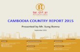 CAMBODIA COUNTRY REPORT 2015tbcccambodia.org/images/upload/useful_information/attach_file/20-S… · 20/09/2016  · Phnom Penh: 1,445,902 Source: Ministry of Planning Data as of:
