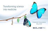 Transforming science into medicine - BioLineRx€¦ · Transforming science into medicine Corporate Presentation ... future results, performance or achievements expressed or implied