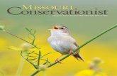 Conservationist Missouri · 2012. 5. 1. · May 2012 Missouri Conservationist 1 May 2012, Volume 73, Issue 5 [CoNteNts]Features 8 Conserving Public Lands by Brett Dufur MDC is celebrating
