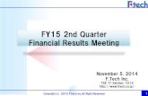 FY15 2nd Quarter Financial Results Meeting€¦ · Consolidated Financial Results Overview (Year on Year) Actual Q2 FY Ended Mar 2014 Actual Q2 FY Ending Mar 2015 Difference Amount