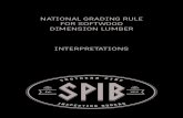 NATIONAL GRADING RULE FOR SOFTWOOD DIMENSION …...FOR SOFTWOOD DIMENSION LUMBER InterpretatIons Approved November 4, 2004 1.0 GENERAL The limiting provisions of the National Grading
