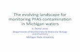 The evolving landscape for monitoring PFAS contamination ...(ppt) concentrations for PFOS and PFOA (ng/L or ng/Kg) PFAS Chain length Est. half-life in humans PFBS 4 28 days PFBA 4