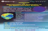 WORKSHOP on Approximation and Optimization on the Sphere ... · WORKSHOP on Approximation and Optimization on ... Approximation and optimization on the sphere and other surfaces involve