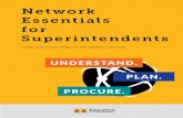 Network Essentials for Superintendents - EducationSuperHighway€¦ · Wide Area Network (WAN). The network connections between district locations, including the school campuses,