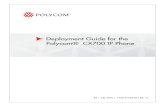 Deployment Guide for the Polycom® CX700 IP Phone€¦ · This Deployment Guide provides everyt hing you need to deploy the Polycom CX700 in a standard Microsoft environment. Verify