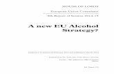 EU Alcohol Strategy€¦ · Evidence is published online at . ... and Innovation(DG Research) 1 was uncertain whether the number was 45 or 125.2 3. The EU does nothowever currently