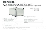 TVL Economy Series Cart Operating & Maintenance Manual Cart Manual.pdf · The TVL Cart comes with the option of field installing a 3-sides Top Rail. Step 1: The TVL cart is delivered