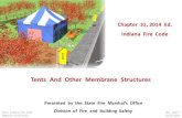 Tents And Other Membrane Structures - IN.gov€¦ · Presented by the State Fire Marshal’s Office 2014 Indiana Fire Code Division of Fire and Building Safety Effective 12-01-2014