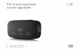 TV Connector user guide - Audicus · 8 9 Optional: Connecting with the analog cable Replace the supplied optical (TOSLINK) audio cable with the analog 3.5 mm cable. Insert one end