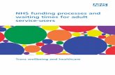 NHS funding processes and waiting times for adult service ...to be used in later surgery. Speech therapy may also be included in the package of care provided by a gender identity clinic