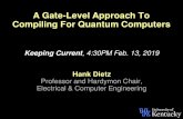 A Gate-Level Approach To Compiling For Quantum Computers · 13/02/2019  · ∙ Reimplementation using code from BitC ∙ New SITE ⇒ CSWAP algorithm – Incrementally creates duplicates
