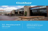 TC Restaurant “Gather has helped us Group€¦ · Through that search, they found Gather. To help streamline their growing events business and move away from a manual event process,