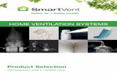 HOME VENTILATION SYSTEMS - Simx€¦ · (not a home heating solution). System Extensions Extension kits can be used to add more outlets to your SmartVent home ventilation system.