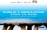 European Network for Technical Cooperation on the Application of the Dublin … · European Network for Technical Cooperation on the Application of the Dublin II Regulation By creating