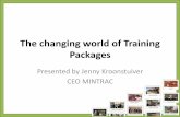 The changing world of Training Packages - MINTRAC · •A time of turbulence and industrial strife and a poor OH&S record in the meat industry •A new focus on developing export