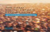 THE CALD YOUTH CENSUS REPORT 2014 - MYAN Australia€¦ · CALD born and refugee born population groups, SA 2011 ..... 90 Table 59: Total number and % of persons aged 12-24 for Australia