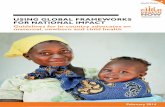 USING GLOBAL FRAMEWORKS FOR NATIONAL IMPACT Global Frameworks for... · framework. At the global level, various initiatives and resolutions endorsed by multilateral ... make an impact