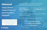 Going Virtual: Using iClicker to Welcome! Keep Students · Using iClicker to Keep Students Engaged During the webinar you will have the opportunity to participate using the iClicker
