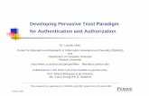 Developing Pervasive Trust Paradigm for Authentication and ...llilien/perv_trust.pdfAccess control Semantic web security Encryption Data mining System monitoring Computer epidemic