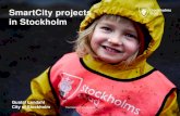 SmartCity projects in Stockholm · 2017. 10. 26. · SmartCity projects in Stockholm Gustaf Landahl City of Stockholm . Sida 2 ... 1,0 2,0 3,0 4,0 5,0 6,0 1990 2000 2005 2009 2015