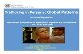 Kristiina Kangaspunta International Symposium on ...€¦ · Trafficking in Persons: Global Patterns Kristiina Kangaspunta International Symposium on International Migration and Development