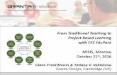 for educationConclusions: CES EduPack supports a range from PBT to PBL PBT PBL Course 1 Student-centered learning 2 Learning in small student groups 3 Tutors/ facilitators guide rather