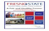 A Fair and Healthy Fresno...4 In Fresno and many other cities nationwide, historical and ongoing land use policies concentrate health hazards (brownfield sites, polluting industries)