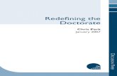 Redefi ning the Doctorate - Lancaster University · The doctorate takes a number of different forms in different countries (Noble 1994). In the USA, for example, a doctorate programme