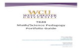 TK20 Math/Science Pedagogy Portfolio Guideat 610-436-3350 ext. 1. Username = WCU email Password = WCU password Accessing Your Math/Science Pedagogy Portfolio 1. To access your portfolio,