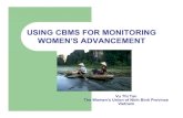 USING CBMS FOR MONITORING WOMEN’S ADVANCEMENT · Rationale for data collection thru CBMS WUNB needs data for it’s works: • To understand deeply households’ economy and living