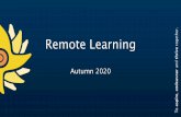 Remote Learning er. · 2020. 9. 29. · er. Expectations of all students Remote learning work is not optional Work throughout the day on ... deadlines and make sure you meet them