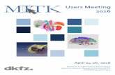 Users Meeting 2016mitk-um.org/wp-content/uploads/2016/05/Program2016.pdf · Keno März 10.20 – 12.00 User Experiences I K1 + K2 10.20 OraMod Florian Jung 10.45 GraphMIC: Easy Prototyping
