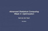 Advanced Statistical Computing Week 4: Optimizationavdvaart/ASC/optim.pdf · Nelder-Mead algorithm 21 The Nelder-Mead algorithm keeps a test set ofk +1 function values f(xi). It iterates