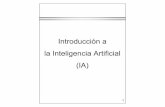 Introducción a la Inteligencia Artificial (IA)fdiez/docencia/material/agentes.pdf · 8 8 Definición de IA, I z1) Sistemas que actúan como el hombre. » Test de Turing. Computing